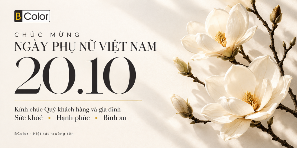 BColor chúc mừng Ngày Phụ nữ Việt Nam 20/10, kính chúc Quý khách hàng và gia đình sức khỏe, hạnh phúc, bình an